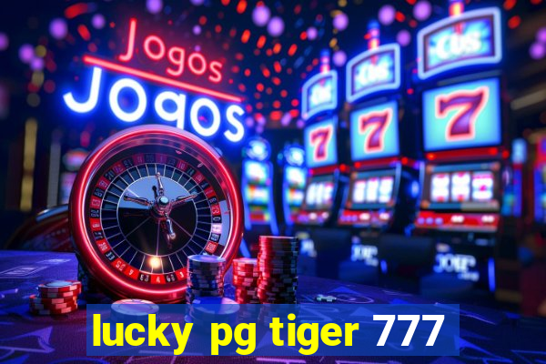 lucky pg tiger 777